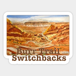 Burr Trail Switchbacks, Utah Sticker